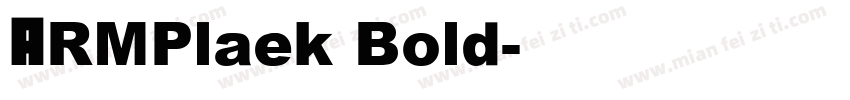ARMPlaek Bold字体转换